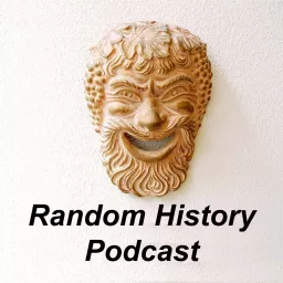 Random History - The Comedy (or Tragedy) of Our Species Podcast artwork
