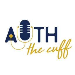 Auth the Cuff Podcast artwork