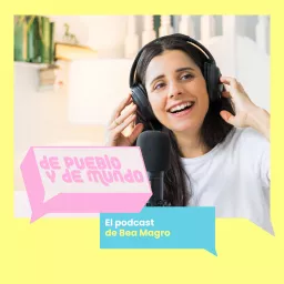 EL Podcast de Bea Magro