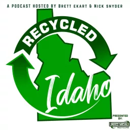 Recycled Idaho Podcast artwork