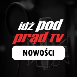 Idź Pod Prąd NOWOŚCI