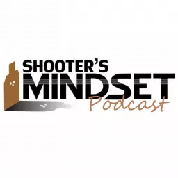 The Shooter's Mindset Podcast artwork