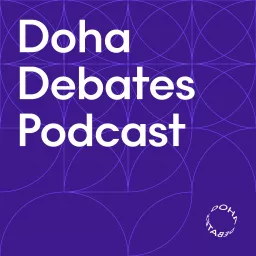 Doha Debates Podcast artwork