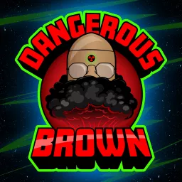 The Dangerous Brown Podcast artwork