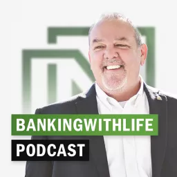 Banking With Life Podcast artwork