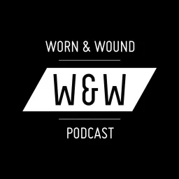 The Worn & Wound Podcast artwork
