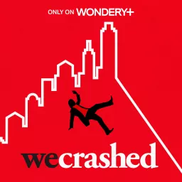 WeCrashed Podcast artwork