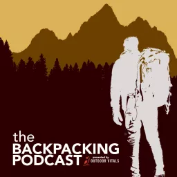 The Backpacking Podcast presented by Outdoor Vitals artwork