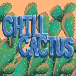Chill Cactus Podcast artwork