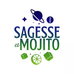 Sagesse et Mojito Podcast artwork