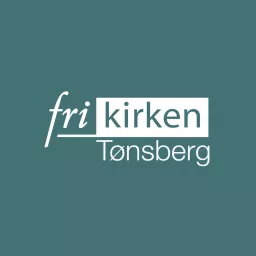 Tønsberg Frikirke podcast