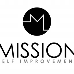 Mission Self Improvement Podcast artwork