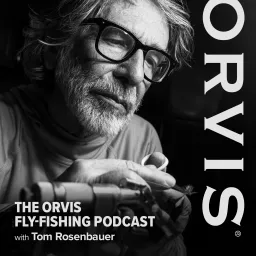 The Orvis Fly-Fishing Podcast artwork