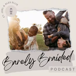 Barely Braided: A Disorderly Parenting Podcast artwork