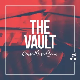 The Vault: Classic Music Reviews Podcast artwork