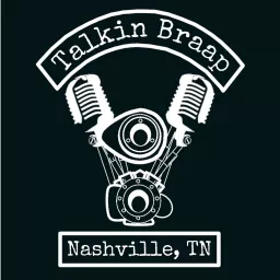 Talkin Braap Podcast artwork