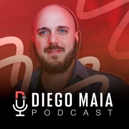 Diego Maia, Motivação e Vendas Podcast artwork