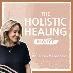 The Holistic Healing Project Podcast artwork