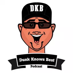 Dunk Knows Best Podcast artwork
