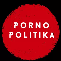 Porno Politika by Enrico Pazzi Podcast artwork