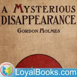 A Mysterious Disappearance by Louis Tracy