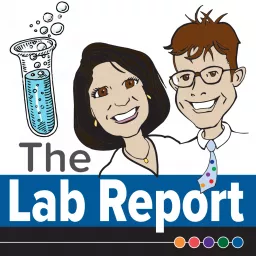 The Lab Report Podcast artwork