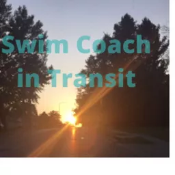 Swim Coach in Transit Podcast artwork