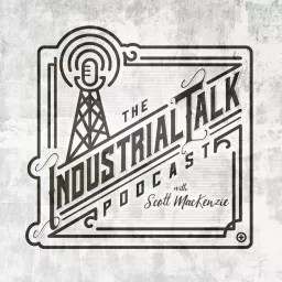 The Industrial Talk Podcast Network artwork