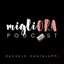MigliORA Podcast artwork