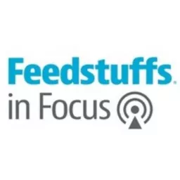 Feedstuffs in Focus Podcast artwork