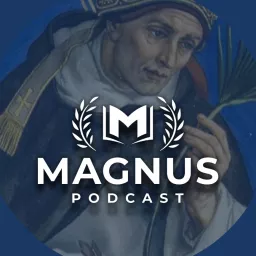 Magnus Podcast: Conversations from the Catacombs of Liberal Education