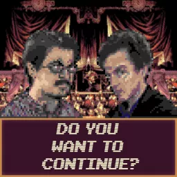 Do You Want To Continue? Podcast artwork