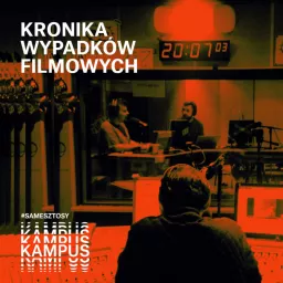 Kronika Wypadków Filmowych Podcast artwork