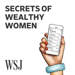 WSJ Secrets of Wealthy Women Podcast artwork