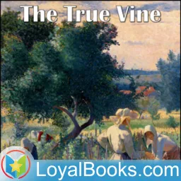 The True Vine by Andrew Murray