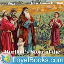 Hurlbut's Story of the Bible Part Five by Jesse Lyman Hurlbut Podcast artwork