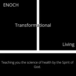 ENOCH Transformational Living Podcast artwork
