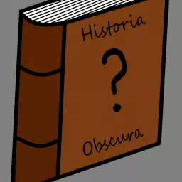 Historia Obscura Podcast artwork