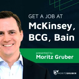 Get a job at McKinsey, BCG, Bain Podcast artwork