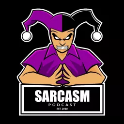 Sarcasm Podcast artwork