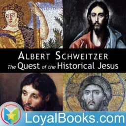 The Quest of the Historical Jesus by Albert Schweitzer