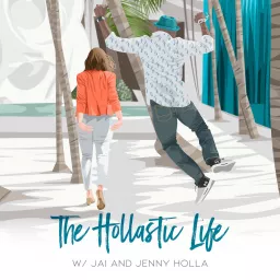 Hollastic Life Podcast artwork