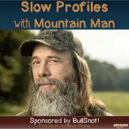 Slow Profiles with Mountain Man Podcast artwork
