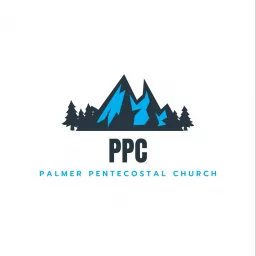 Palmer Pentecostal Church Podcast artwork
