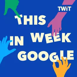 This Week in Google (Audio) Podcast artwork