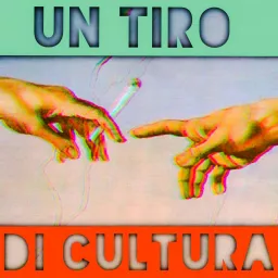 Un Tiro Di Cultura Podcast artwork