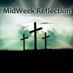 MidWeek Reflection Podcast artwork