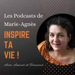 INSPIRE ta VIE ! Podcast artwork