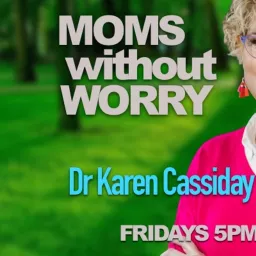 Moms Without Worry Podcast artwork