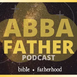 Abba Father Podcast artwork